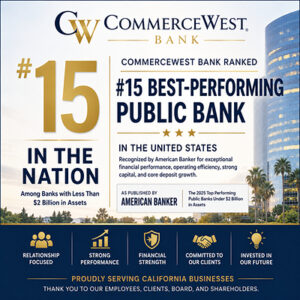 Read more about the article CommerceWest Bank Ranked Among the Top 15 Best-Performing Public Banks in America