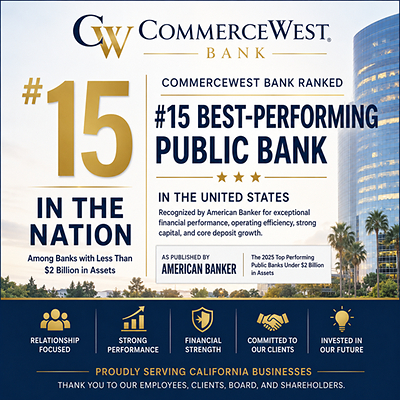 Read more about the article CommerceWest Bank Ranked Among the Top 15 Best-Performing Public Banks in America