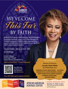 Read more about the article “We’ve Come This Far by Faith” – Frederick’s Faith Family Unites to Celebrate the AARCH Society’s Heritage Center