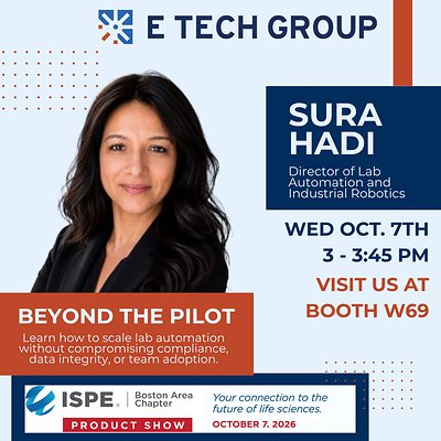 You are currently viewing E Tech Group to Present on Scaling Lab Automation for Regulated Production at ISPE Boston 2026