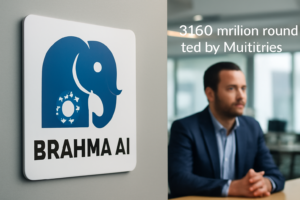 Read more about the article BRAHMA AI RAISES $150 MILLION ROUND LED BY MULTIPLES