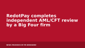 Read more about the article RedotPay completes independent AML/CFT review by a Big Four firm