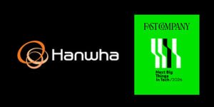 Read more about the article Hanwha recognized on Fast Company’s 2026 Next Big Things in Tech list