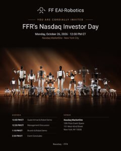 Read more about the article FF EAI Robotics Ecosystem Inc. Announces Details for Its Listing Ceremony and Nasdaq Investor Day, Taking Place on Monday, Oct. 26, at Nasdaq’s MarketSite in NYC