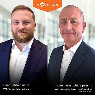 You are currently viewing Vortex Promotes Dan Watson to EVP, Vortex International; Appoints James Sargeant as SVP, Managing Director, UK & Ireland