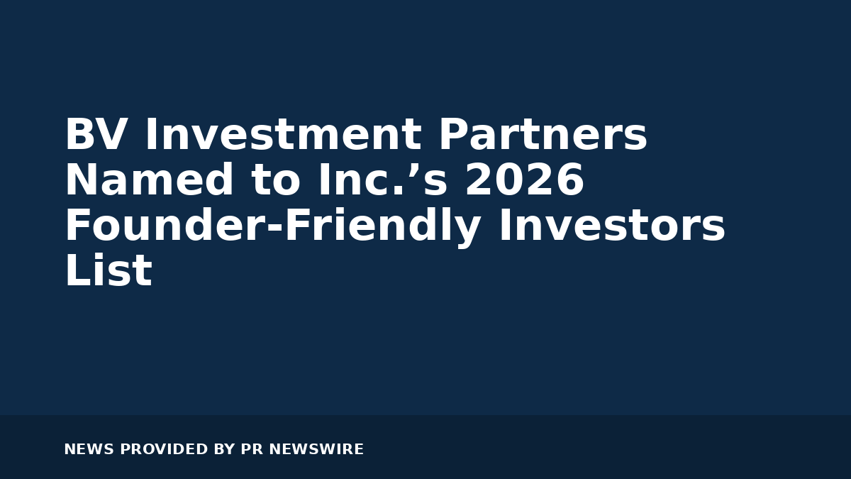 You are currently viewing BV Investment Partners Named to Inc.’s 2026 Founder-Friendly Investors List