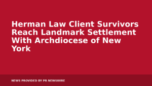 Read more about the article Herman Law Client Survivors Reach Landmark Settlement With Archdiocese of New York