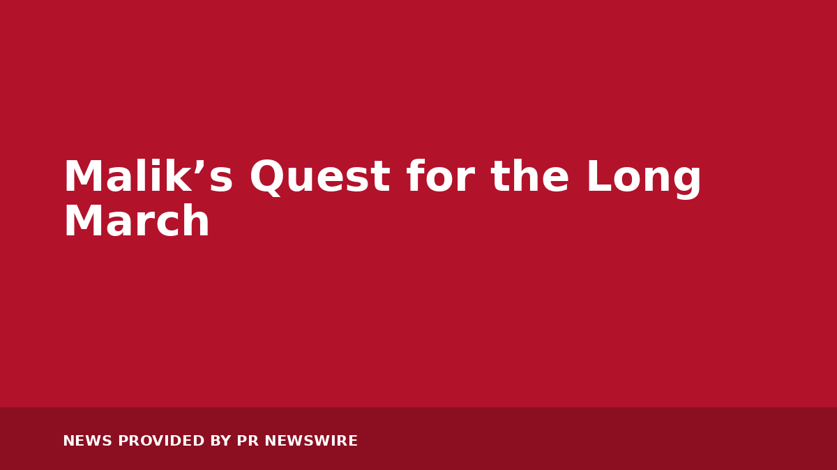 You are currently viewing Malik’s Quest for the Long March