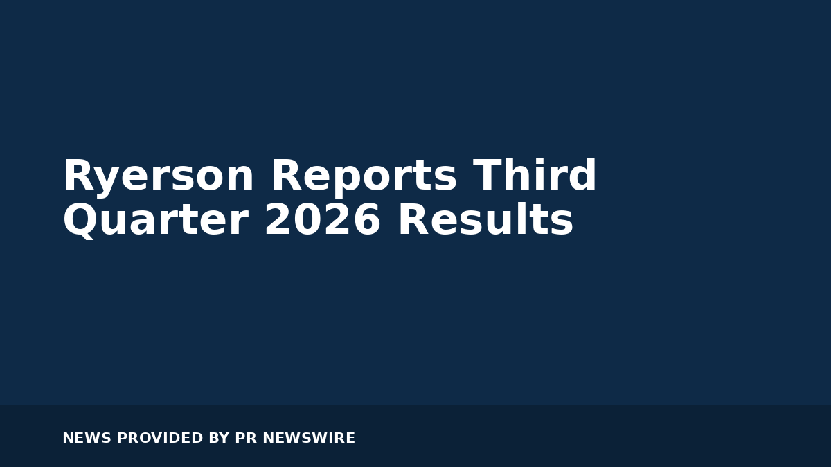You are currently viewing Ryerson Reports Third Quarter 2026 Results