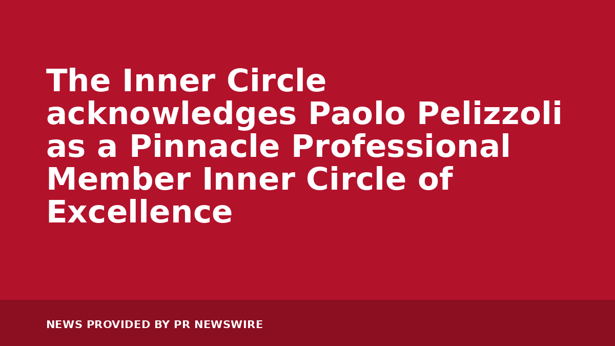 You are currently viewing The Inner Circle acknowledges Paolo Pelizzoli as a Pinnacle Professional Member Inner Circle of Excellence