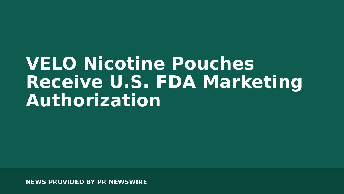 You are currently viewing VELO Nicotine Pouches Receive U.S. FDA Marketing Authorization